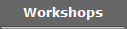 Workshops